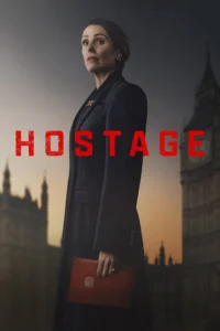 Poster Hostage – o imagine tensionată cu portretele Suranne Jones și Julie Delpy în tonalități grave și contrast puternic, sugerând tensiune politică și răpire