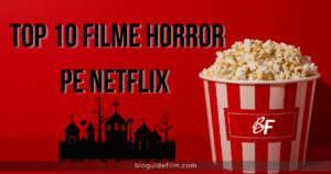 Top 10 filme horror pe Netflix în 2025 – filme de suspans care îți accelerează pulsul